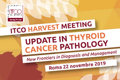 ITCO HARVEST MEETING: UPDATE IN THYROID CANCER  PATHOLOGY